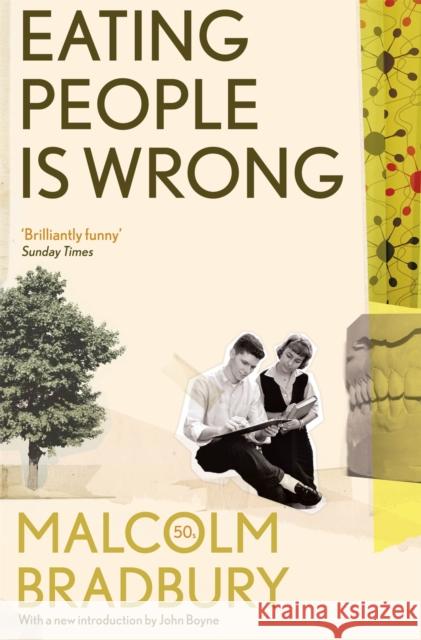 Eating People is Wrong Malcolm Bradbury 9781447222798 Pan Macmillan - książka