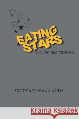 Eating Stars and Other Tidbits Betty Savarese Cota 9781483463322 Lulu Publishing Services - książka