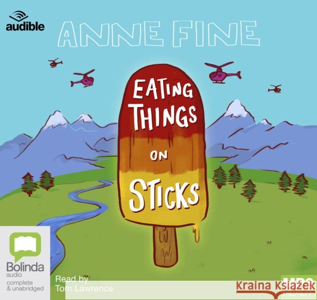 Eating Things on Sticks Fine, Anne 9780655637516 Bolinda Publishing - książka