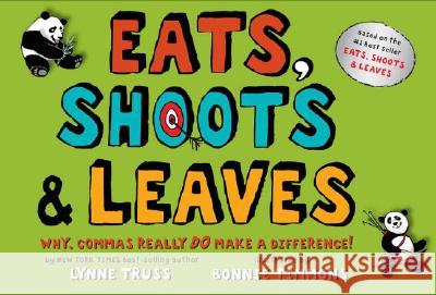 Eats, Shoots & Leaves: Why, Commas Really Do Make a Difference! Lynne Truss Bonnie Timmons 9780399244919 Putnam Publishing Group - książka