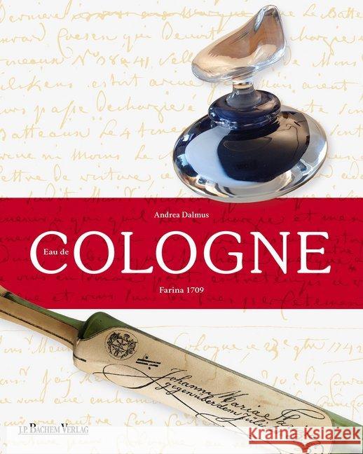 Eau de Cologne Dalmus, Andrea 9783761633229 J. P. Bachem - książka