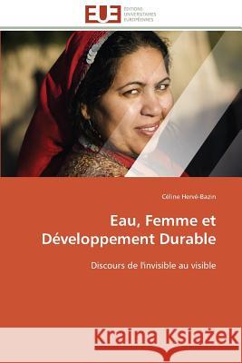 Eau, Femme Et Développement Durable Herve-Bazin-C 9786131599187 Editions Universitaires Europeennes - książka
