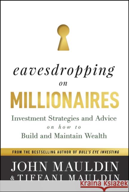 Eavesdropping on Millionaires Mauldin  9781394194872 John Wiley & Sons Inc - książka