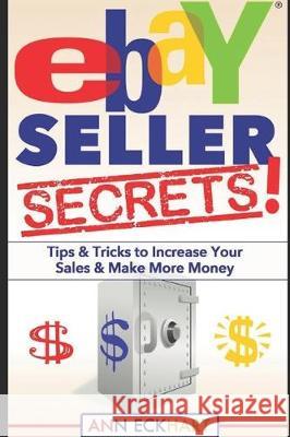 Ebay Seller Secrets Ann Eckhart 9781671210806 Independently Published - książka