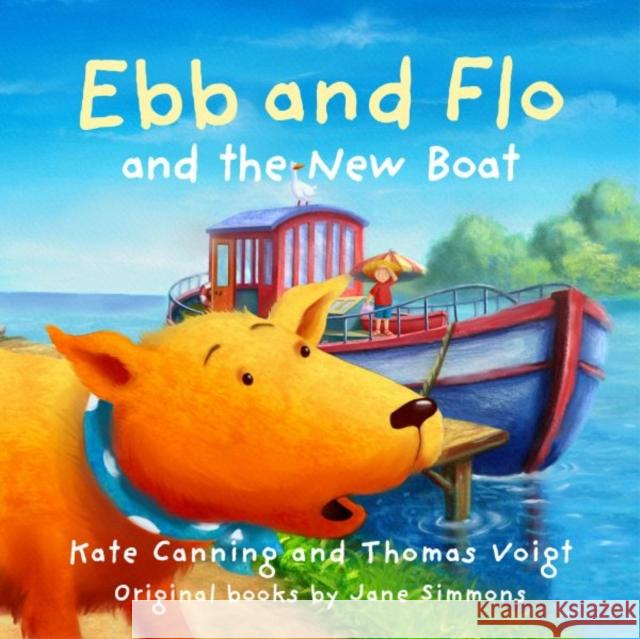 Ebb and Flo and the New Boat Kate Canning 9781802586091 Graffeg Limited - książka