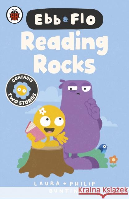Ebb and Flo: Reading Rocks! and A Big Boo-Boo Laura Bunting 9780241796719 Penguin Random House Children's UK - książka