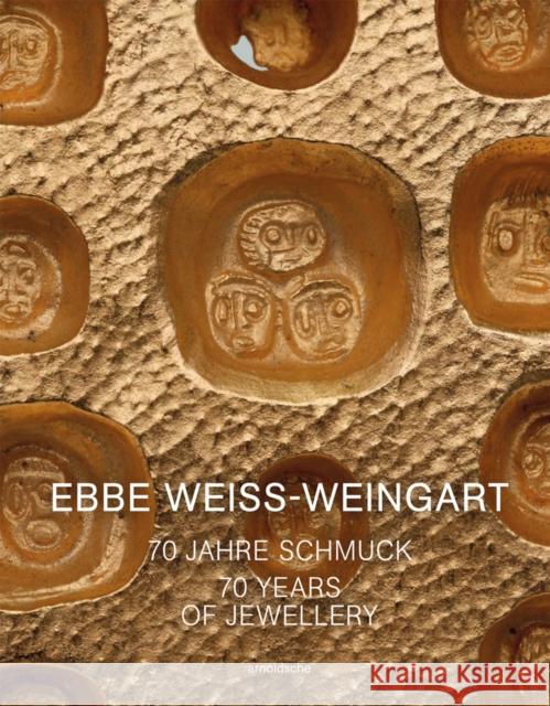 Ebbe Weiss-Weingart: 70 Years of Jewellery Weber-Stöber, Christianne 9783897905092 Arnoldsche Verlagsanstalt GmbH - książka