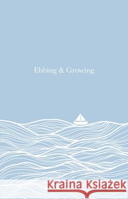 Ebbing and Growing Tom Lockwood, Chloë Robinson 9798325246388 Independently Published - książka