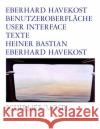 Eberhard Havekost: User Interface Heiner Bastian 9783829603348 Schirmer/Mosel Verlag GmbH