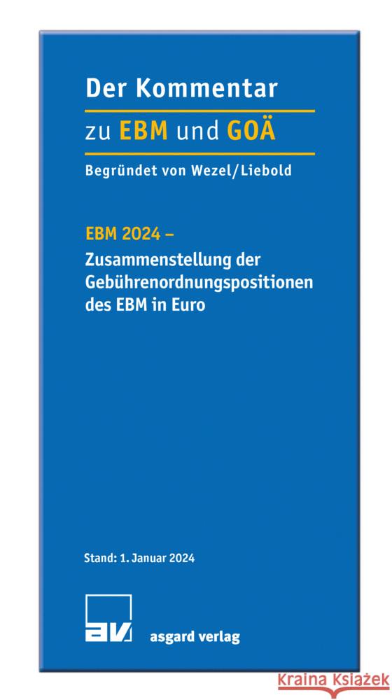 EBM 2024 - Zusammenstellung der Gebührenordnungspositionen des EBM in Euro Wezel, Helmut, Liebold, Rolf 9783537731258 Asgard-Verlag - książka