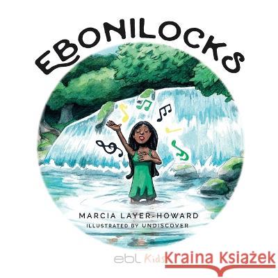 Ebonilocks Marcia Layer-Howard Undiscover 9781524318109 Ebl Books - książka