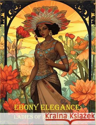 Ebony Elegance: Ladies of Art Nouveau Victoria Rosette   9798393145712 Independently Published - książka