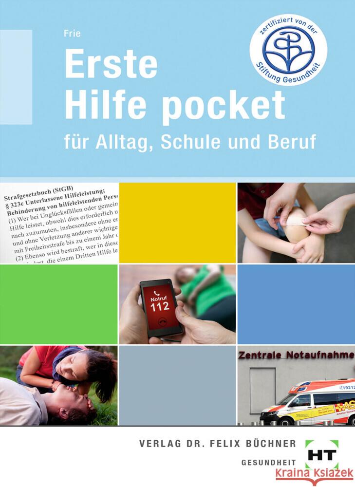 eBook inside: Buch und eBook Erste Hilfe pocket, m. 1 Buch, m. 1 Online-Zugang Frie, Georg 9783582933645 Handwerk und Technik - książka