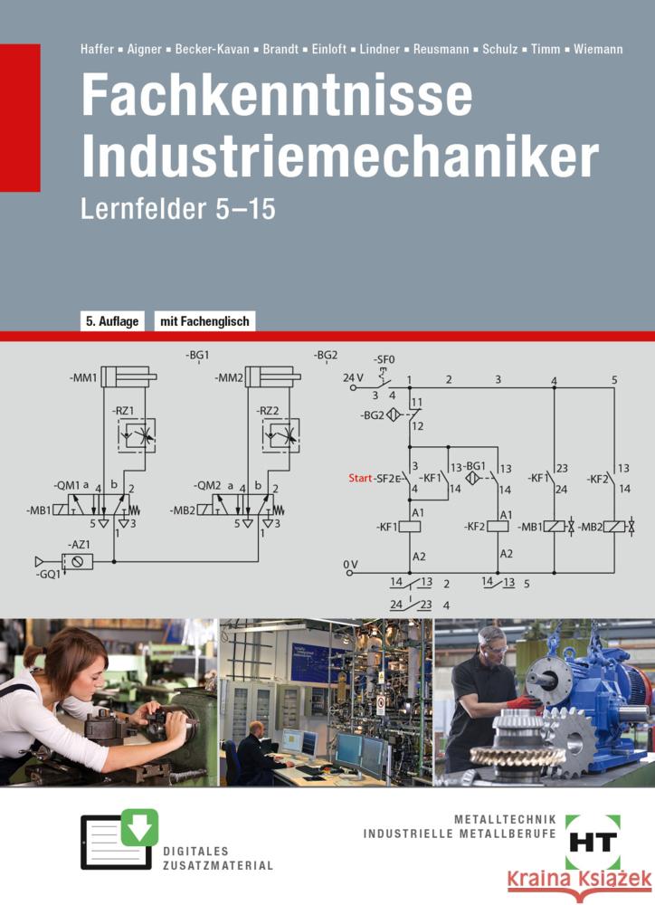 eBook inside: Buch und eBook Fachkenntnisse Industriemechaniker, m. 1 Buch, m. 1 Online-Zugang Haffer, Reiner, Wiemann, Achim, Aigner, Hubert 9783582662323 Handwerk und Technik - książka