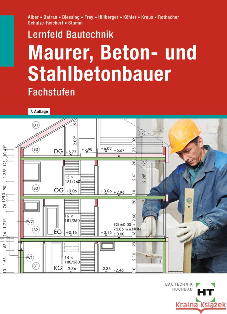 eBook inside: Buch und eBook Lernfeld Bautechnik Maurer, Beton- und Stahlbetonbauer, m. 1 Buch, m. 1 Online-Zugang Alber, Christa, Stumm, Kai-Michael, Batran, Balder 9783582520975 Handwerk und Technik - książka