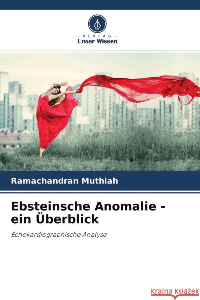 Ebsteinsche Anomalie - ein Überblick Muthiah, Ramachandran 9786204700076 Verlag Unser Wissen - książka