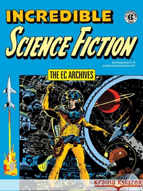 EC Archives, The: Incredible Science Fiction Wally Wood 9781506721095 Dark Horse Comics,U.S. - książka