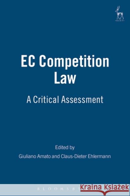 EC Competition Law: A Critical Assessment Amato, Giuliano 9781841136752 Hart Publishing - książka