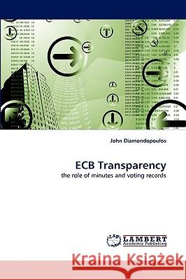 ECB Transparency John Diamondopoulos 9783838343884 LAP Lambert Academic Publishing - książka