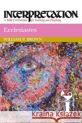 Ecclesiastes Brown, William P. 9780664238247 Westminster John Knox Press - książka