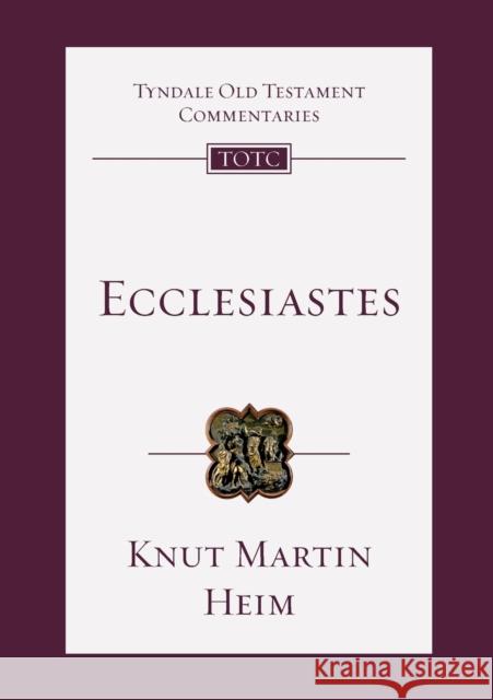 Ecclesiastes: An Introduction And Commentary    9781783596706 Inter-Varsity Press - książka