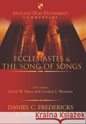 Ecclesiastes & the Song of Songs Fredericks, Daniel 9781844744138 SOS FREE STOCK - książka