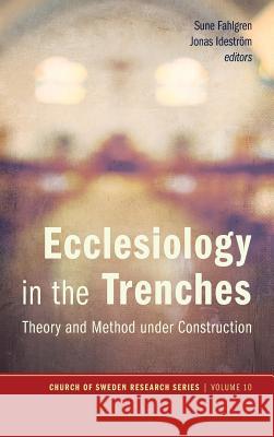 Ecclesiology in the Trenches Gerard Mannion, Sune Fahlgren, Jonas Ideström 9781498208666 Pickwick Publications - książka