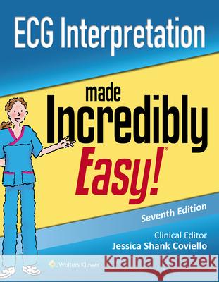 ECG Interpretation Made Incredibly Easy Coviello, Jessica Shank 9781975148263 Wolters Kluwer Health - książka