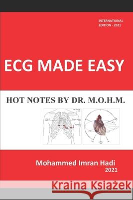 ECG Made Easy: Hot Notes by Dr. M.O.H.M. Mohammed Imran 9798543989272 Independently Published - książka