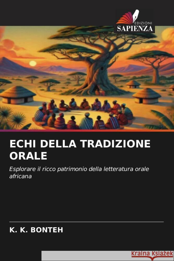 ECHI DELLA TRADIZIONE ORALE BONTEH, K. K. 9786208614805 Edizioni Sapienza - książka