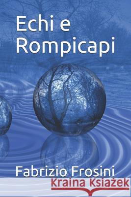 Echi e Rompicapi Fabrizio Frosini 9781094844961 Independently Published - książka