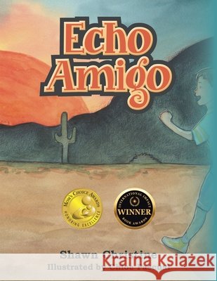 Echo Amigo Shawn Christine Chloe Pascual 9781665716895 Archway Publishing - książka