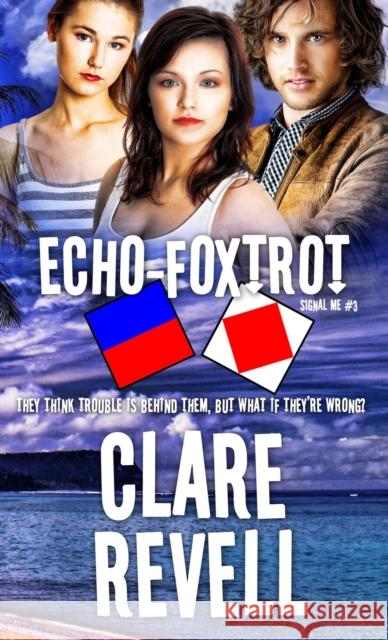 Echo-Foxtrot Clare Revell 9781611165302 Pelican Book Group - książka