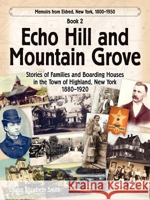 Echo Hill and Mountain Grove Louise Elizabeth Smith Gary Dean Smith 9780982637425 Halfway Brook - książka