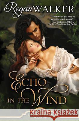 Echo in the Wind Regan Walker 9780996849593 Regan Walker - książka