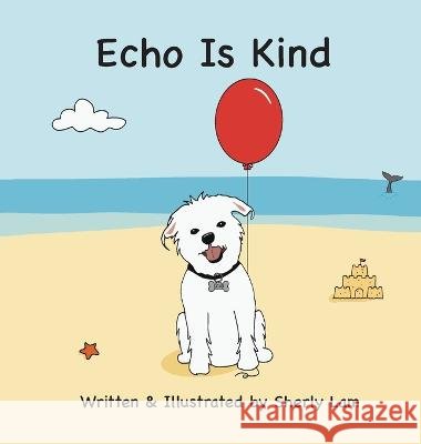 Echo Is Kind Sherly Lam Sherly Lam  9798218174712 Sherly Lam - książka