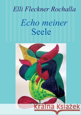 Echo meiner Seele Elli Fleckne 9783743985339 Tredition Gmbh - książka