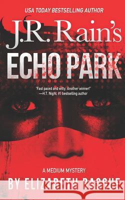Echo Park J. R. Rain Elizabeth Basque 9781081367114 Independently Published - książka
