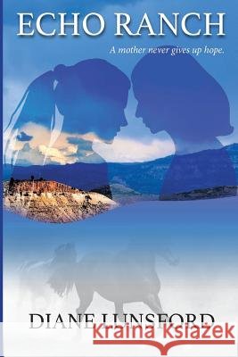 Echo Ranch Diane Lunsford 9781976481666 Createspace Independent Publishing Platform - książka