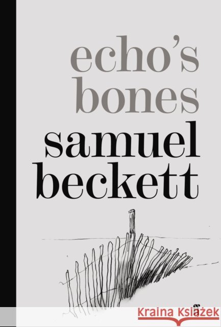 Echo's Bones Samuel Beckett 9780571246380  - książka