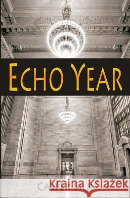 Echo Year Casper Silk 9780983861249 Pale Fire Press - książka