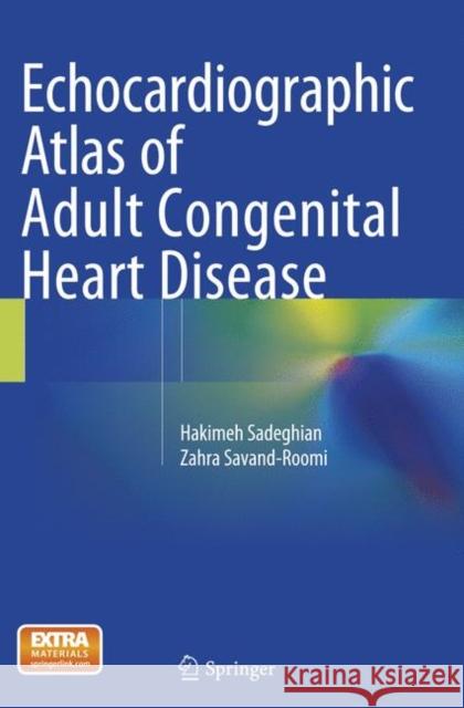 Echocardiographic Atlas of Adult Congenital Heart Disease Sadeghian, Hakimeh; Savand-Roomi, Zahra 9783319360720 Springer - książka