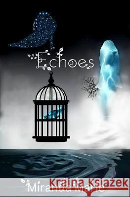Echoes Miranda Marie 9781976379468 Createspace Independent Publishing Platform - książka