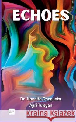 Echoes Nandita Dasgupta Ajuli Tulsyan 9788119170074 Gurucool Publishing - książka