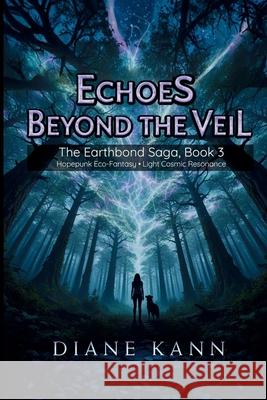 Echoes Beyond the Veil Diane Kann 9781969569838 Volans Galaxy Press - książka