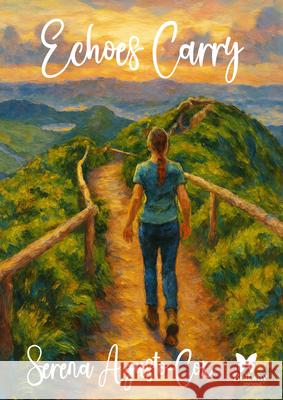 Echoes Carry Serena Agusto-Cox 9781957372204 Beltway Editions - książka