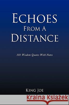 Echoes From A Distance Joe, King 9781436377577 Xlibris Corporation - książka