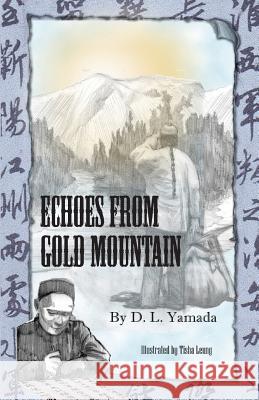 Echoes From Gold Mountain Leung, Tisha 9781499602241 Createspace - książka