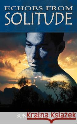 Echoes from Solitude Bona Ibekwe Odo 9781844013340 New Generation Publishing - książka
