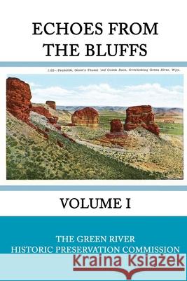 Echoes from the Bluffs Volume I James June Bill Duncan Marna Grubb 9781725811904 Createspace Independent Publishing Platform - książka